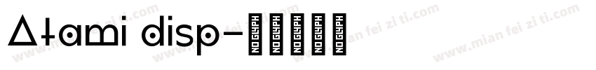 Atami disp字体转换